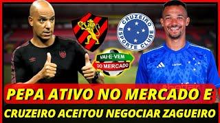 Urgente! Pepa Apresentou Projeto e Cruzeiro Aceitou Negociar Zagueiro! Notícias do Sport Recife