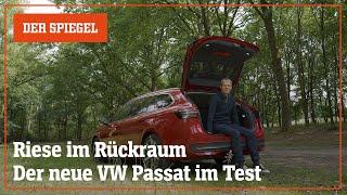 Wir drehen eine Runde: Der neue VW Passat im Test – Riese im Rückraum | DER SPIEGEL