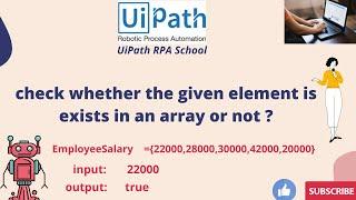 UiPath RPA - check whether the given element is exists in an array or not ?