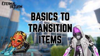 Basics to Transition Items - Eternal Return