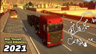 TOP 9 BEST "Euro" Truck Simulator Games Based In Europe For ANDROID & iOS 2021