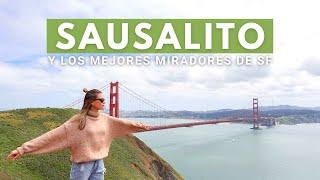 SAUSALITO Y LOS MEJORES MIRADORES DE SAN FRANCISCO | Best views: Point Bonita & Battery Spencer