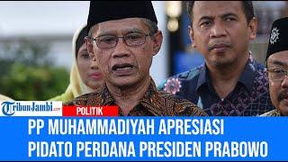 PP Muhammadiyah apresiasi pidato perdana Presiden Prabowo