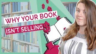 10 Reasons Your Self-Published Book Isn't Selling