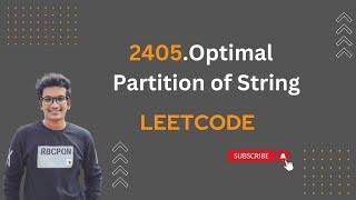 2405. Optimal Partition of string || Leetcode Daily challenge