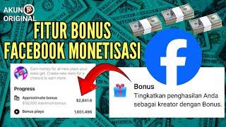 Bonus facebook monetisasi | penjelasan fitur bonus