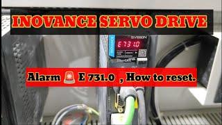 INOVANCE SERVO DRIVE ALARM (E 731.0) , How to reset #inovance #servodrive