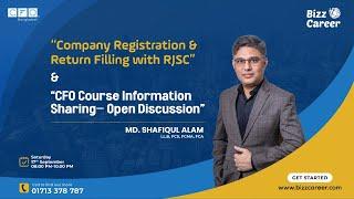 Company Registration & Return Filling with RJSC Process & CFO-Course Information Sharing Discussion