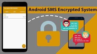 Android SMS Encrypted System