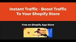 Boost Shopify Traffic - Instant Traffic