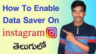 How to enable data saver on instagram in telugu 2020 || Enable data saver on instagram