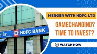 HDFC Bank & HDFC Ltd Merger - Game Changing & Impact On Valuation