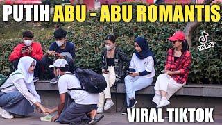 PUTIH ABU ABU ROMANTIS, VIRAL TIKTOK