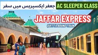 Jaffar Express Quetta Bound Train Journey Pakistan Railways