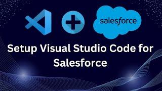 How to Connect Visual Studio Code with Salesforce  | Bonus Incl.