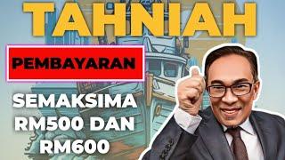 TAHNIAH, PEMBAYARAN SEHINGGA RM500 DAN RM600 MULAI 6 JAN!