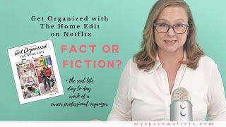 Get Organized w/ The Home Edit on Netflix - fact or fiction? The real life work of career organizers