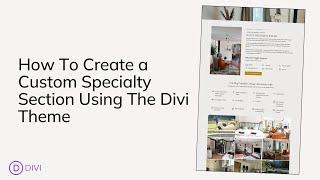 How To Create a Custom Mobile Responsive Specialty Section Using The Divi Theme