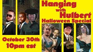 Hanging with Hulbert Halloween Special | Late Night Grin