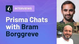 Prisma Chats with Bram Borggreve - How to use Prisma in production