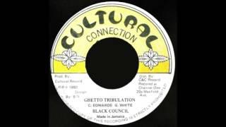 7'' Black Council - Ghetto Tribulation (& dub)