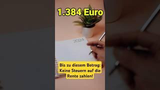 Keine Steuern von der Rente - Das ist die Grenze (2024) #rente #steuern  #rentenanpassung #finanzen