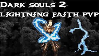 Dark Souls 2 "Prince of Lightning" faith pvp