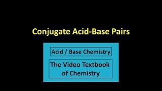 Conjugate Acid-Base Pairs