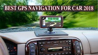 Gps Navigation For Car 2018||Top 10 Best Gps Navigation For Car 2018