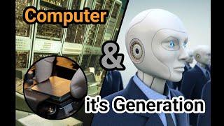 Computer and it's Generation  history important year and types of Computer