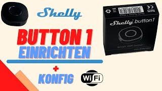 Shelly Button 1 Einrichtung und Konfiguration – Anlegen von Szenen