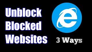Unblock Blocked Websites | 3 ways to unblock Blocked Websites