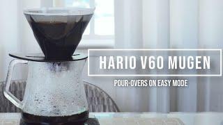 Hario V60 Mugen: Noob Friendly Pour-Over Dripper