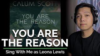 You Are The Reason (Duet) (Male Part Only - Karaoke) - Calum Scott ft. Leona Lewis