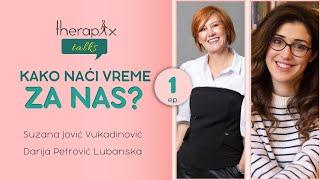 Therapix Talks - Epizoda 01 - Kako naći vreme za nas?