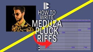 How to Write Meduza Remix Style House Pluck Bass Melodies