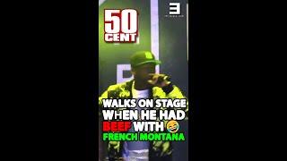 50 CENT Walks On Stage When He Had BEEF With FRENCH MONTANA