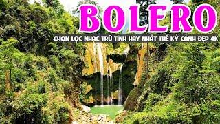 Bolero Nhạc Trữ Tình Tuyển Chọn 30 Bài Nhạc Sến Hay Nhất Ngắm Cảnh Đẹp Nước Ngoài 4K - Solo Bolero