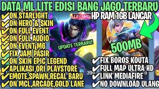 Data ML Lite Full Event 500Mb Terbaru Patch M6 | ML Lite | Cara Mengatasi Lag & Patah Patah