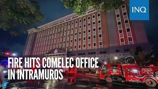 Fire hits Comelec office in Intramuros