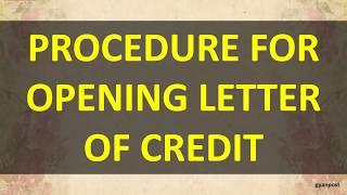 PROCEDURE FOR OPENING LETTER OF CREDIT