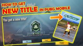 HOW TO GET 3RD ANNIVERSARY TITLE IN PUBG MOBILE | GET 3 YEARS TOGETHER TITLE
