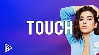 "Touch" - Dua Lipa x Bebe Rexha Type Beat