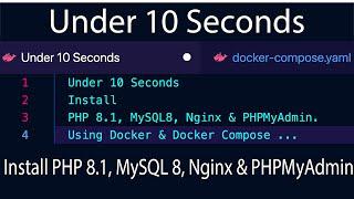 Under 10 Seconds Install PHP 8.1, MySQL 8, Nginx & PHPMyAdmin. Using Docker & Docker Compose