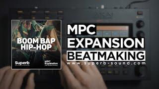 MPC Expansion | Boom Bap Hip-Hop | Beat Making | MPC Live | Standalone
