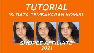 CARA ISI FORMULIR PEMBAYARAN KOMISI SHOPEE AFFILIATE | JANGAN SAMPE SALAH