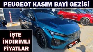 PEUGEOT KASIM BAYİ GEZİSİ|İŞTE İNDİRİMLİ FİYATLAR