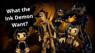 What the Ink Demon wants from Henry???      Bendy theory