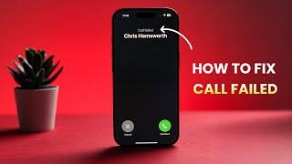 How to Fix Call Failed iPhone( iOS18)?