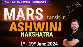 For All Ascendants | Mars transit in Ashwini Nakshatra | 01st - 19th June 2024 Analysis by Punneit